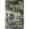 To Besiege a City: Leningrad 1941-42
