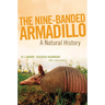 The Nine-Banded Armadillo: A Natural History Volume 11
