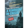 A Kingdom in Crisis: Thailand's Struggle for Democracy in the Twenty-First Century