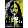 Best Friends: An absolutely gripping psychological thriller with a heart-stopping twist