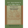 An Architect and His Son: The Immigrant Journey of Rafael Guastavino II and Rafael Guastavino III