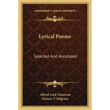 Lyrical Poems: Selected And Annotated