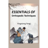 Essentials of Orthopedic Techniques