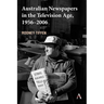 Australian Newspapers in the Television Age, 1956-2006