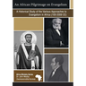 An African Pilgrimage on Evangelism: A Historical Study of the Various Approaches to Evangelism in Africa (100 - 2000 CE)