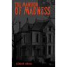 The Mansion of Madness