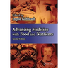 Advancing Medicine with Food and Nutrients