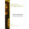 Incarnation: The Person and Life of Christ