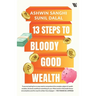 13 Steps to Bloody Good Wealth