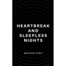 Heartbreak and Sleepless Nights
