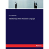 A Dictionary of the Hawaiian Language