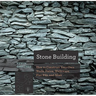Stone Building: How to Make New England Style Walls and Other Structures the Old Way
