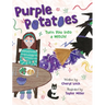 Purple Potatoes Will Turn You Into a Witch