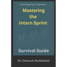 Growing Up Corporate: Mastering the Intern Sprint Survival Guide