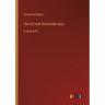 The Girl with the Golden Eyes: in large print