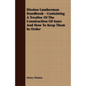 Disston Lumberman Handbook - Containing a Treatise of the Construction of Saws and How to Keep Them in Order