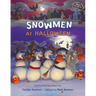 Snowmen at Halloween