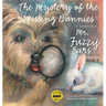 The Adventures of Mr. Fuzzy Ears: Mystery of the Missing Bunnies