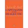Capitalism and the Dialectic: The Uno-Sekine Approach to Marxian Political Economy