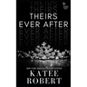 Theirs Ever After: (A MMF Romance)
