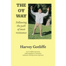The Oy Way: Following the path of most resistance