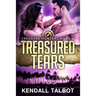 Treasured Tears: Action-packed romantic suspense