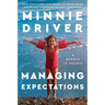 Managing Expectations: A Memoir in Essays
