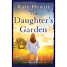 The Daughter's Garden: A completely gripping historical page-turner