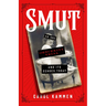 Smut: An 1883 Obscenity Trial and Its Echoes Today
