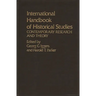 International Handbook of Historical Studies: Contemporary Research and Theory