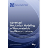 Advanced Mechanical Modeling of Nanomaterials and Nanostructures
