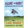 Assume the Worst: The Graduation Speech You'll Never Hear