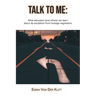 Talk to Me: What educators (and others) can learn about de-escalation from hostage negotiators