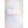 Shine: Sparkling with God's Love