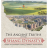 The Ancient Truths of the Shang Dynasty Chinese Ancient History Grade 5 Children's Ancient History