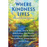 Where Kindness Lives: A Women's Fiction Anthology