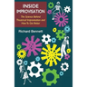 Inside Improvisation: The Science Behind Theatrical Improvisation and How To Get Better