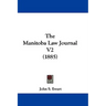 The Manitoba Law Journal V2 (1885)