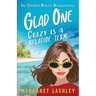 Glad One: Crazy is a Relative Term