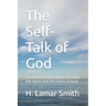 The Self-Talk of God: The Intercession of the Son and the Spirit and The Tears of God