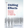 Chilling Effects: Repression, Conformity, and Power in the Digital Age