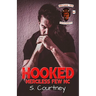 Hooked: The Merciless Few