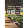Walking Out the Bible in Our Daily Lives: The Fall and Redemption of Man