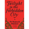 Twilight in the Forbidden City