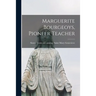 Marguerite Bourgeoys, Pioneer Teacher