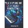 AI in Music Production