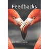 Feedbacks. From Causal Diagrams to System Thinking: Manage dynamical systems in business, econony, biology and social sciences, using balancing and re