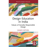 Design Education in India: Values of Socially Responsible Design