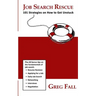 Job Search Rescue: 101 Strategies on How to Get Unstuck
