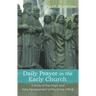 Daily Prayer in the Early Church